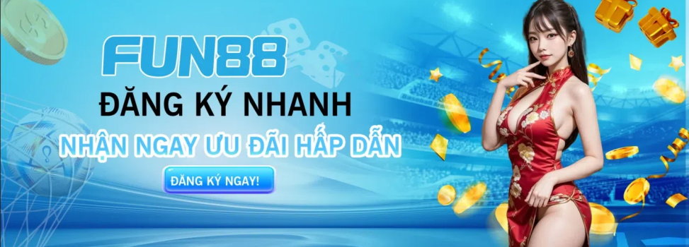 Fun88 Nhà Cái: Hướng Dẫn Đăng Ký Nhanh Chóng và An Toàn