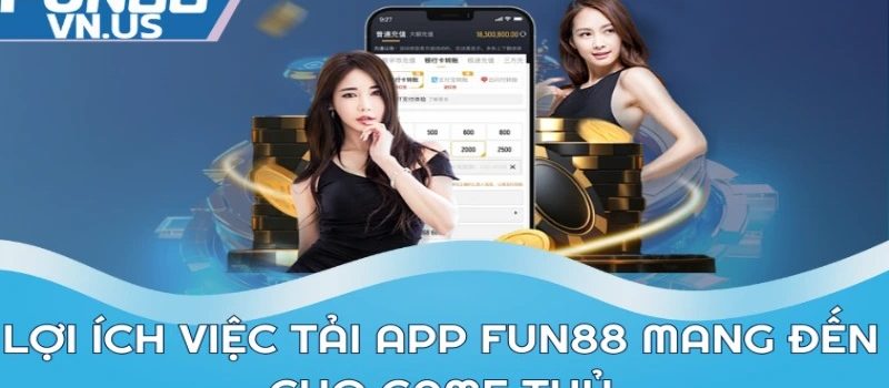 Hướng Dẫn Tải Và Chơi Lô Đề Tại Fun88: Cách Tải Game Fun88 Trên iOS Và Android